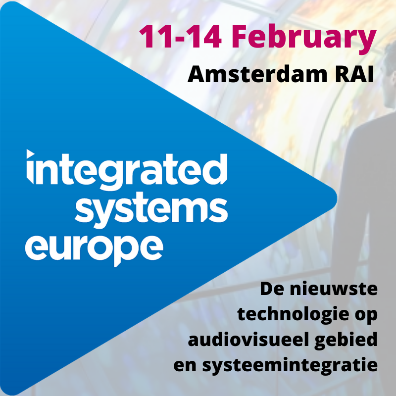 #ISE2020 Amsterdam RAI: de nieuwste technologie op audiovisueel gebied en systeemintegratie